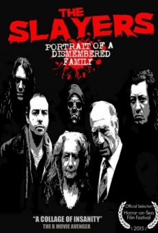 The Slayers: Portrait of a Dismembered Family Online Free