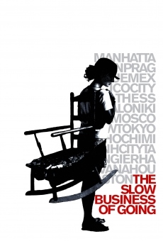 Película: The Slow Business of Going