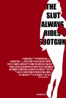 Película: The Slut Always Rides Shotgun