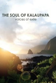 The Soul of Kalaupapa: Voices of Exile on-line gratuito