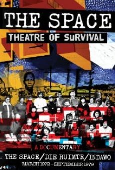 Película: The Space: Theatre of Survival