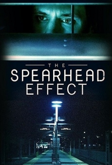 The Spearhead Effect online streaming