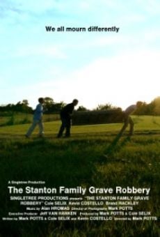 The Stanton Family Grave Robbery