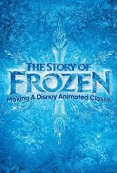 Película: The Story of Frozen: Making a Disney Animated Classic