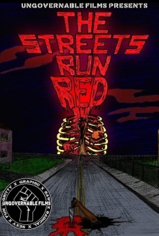 The Streets Run Red on-line gratuito