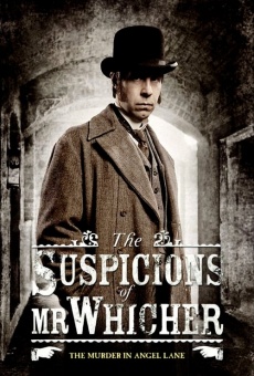 The Suspicions of Mr Whicher: The Murder in Angel Lane en ligne gratuit