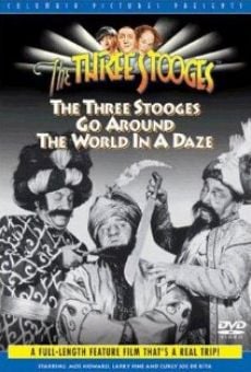 The Three Stooges Go Around the World in a Daze en ligne gratuit