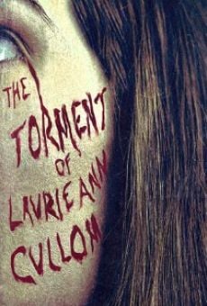 Película: The Torment of Laurie Ann Cullom