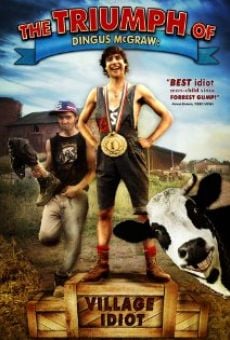 Película: The Triumph of Dingus McGraw: Village Idiot