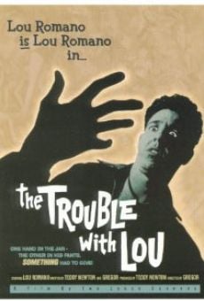 The Trouble with Lou online free