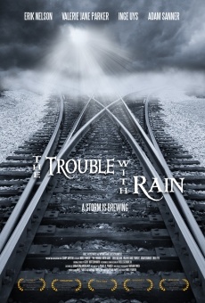 Película: The Trouble with Rain