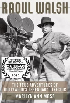 Película: The True Adventures of Raoul Walsh