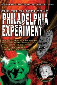 The Truth About The Philadelphia Experiment: Invisibility, Time Travel and Mind Control - The Shocking Truth (2010)