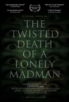 The Twisted Death of a Lonely Madman