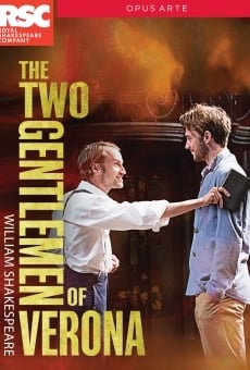 Royal Shakespeare Company: The Two Gentlemen of Verona online streaming