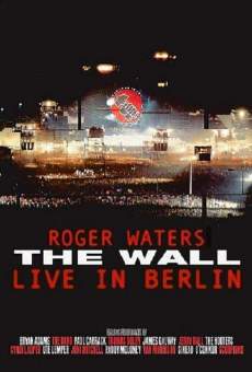 The Wall: Live in Berlin online free