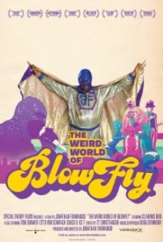 Película: The Weird World of Blowfly