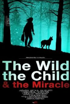 Película: The Wild, the Child & the Miracle