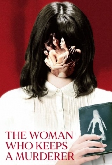 Película: The Woman Who Keeps a Murderer