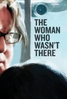 The Woman Who Wasn't There online free