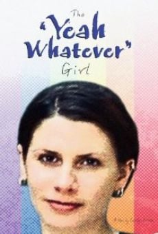 Película: The 'Yeah Whatever' Girl