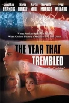 The Year That Trembled on-line gratuito