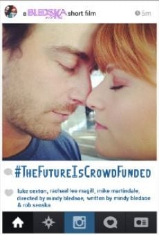 #TheFutureIsCrowdFunded Online Free