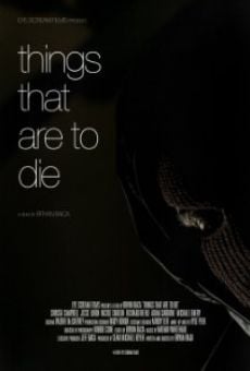 Things That Are to Die online free