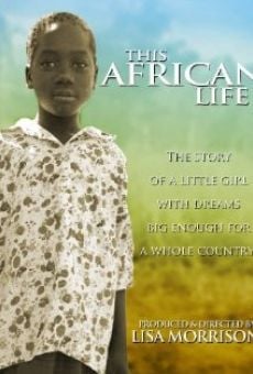 Película: This African Life