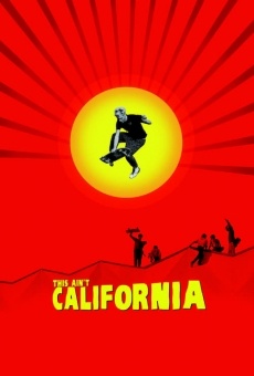 Película: This Ain't California