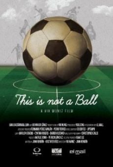 Película: This Is Not a Ball