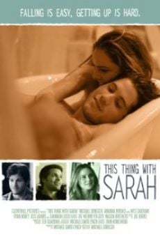 Película: This Thing with Sarah