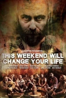 Película: This Weekend Will Change Your Life