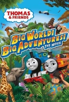 Thomas & Friends: Big World! Big Adventures! The Movie online free