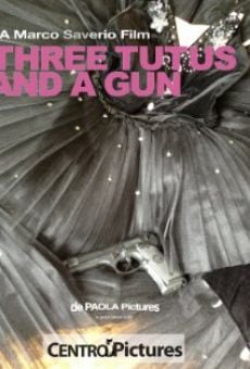 Película: Three Tutus and a Gun