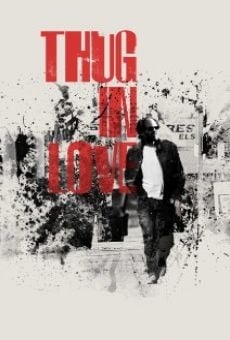 Thug in Love stream online deutsch