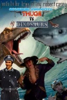 Película: Thugs vs. Dinosaurs