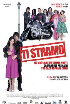 Ti stramo online streaming