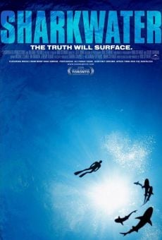 Sharkwater: The Truth Will Surface on-line gratuito
