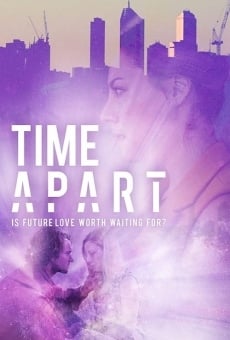 Time Apart online streaming