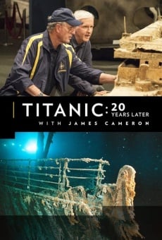 Titanic: 20 Years Later with James Cameron online streaming