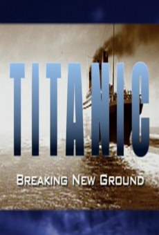 Titanic: Breaking New Ground (1998)