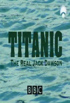 Titanic - The real Jack Dawson online streaming