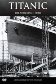 Titanic: The Shocking Truth on-line gratuito