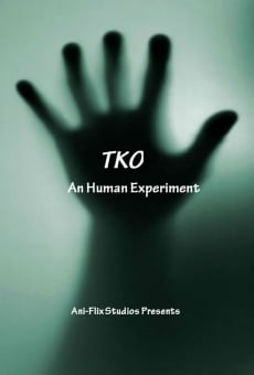 Película: TKO an Human Experiment