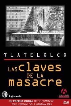 Película: Tlatelolco: las claves de la masacre
