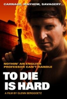 To Die Is Hard on-line gratuito