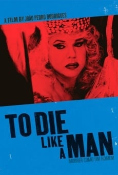 Morrer como um homem (aka To Die Like a Man) gratis