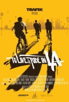 To Live & Ride in L.A. Online Free