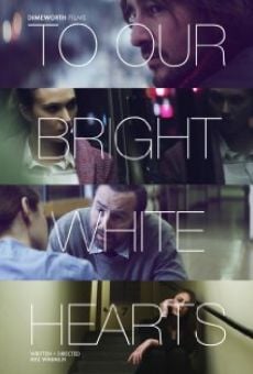 To Our Bright White Hearts (2016)